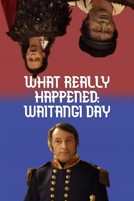 Waitangi Day: What Really Happened